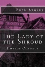 Horror Classics: The Lady of the Shroud