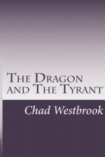 The Dragon and The Tyrant: Book 2 of The Viking and The Samurai saga