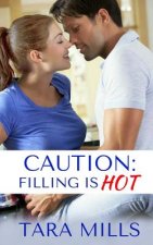 Caution: Filling is Hot