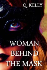 Woman Behind the Mask