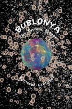 Bublonya...The Distant Planet: Today... Science Fiction...Tomorrow?