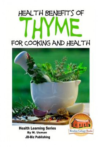 Health Benefits of Thyme For Cooking and Health
