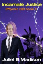 Incarnate Justice (Psychic CID Book 1)