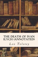The Death of Ivan Ilych (annotated)