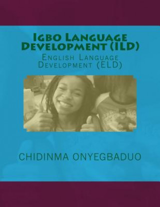Igbo Language Development (ILD): English Language Development (Eld)