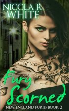 Fury Scorned: New England Furies Book Two