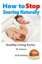 How to Stop Snoring Naturally