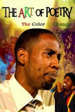 The Art of Poetry: The color of change