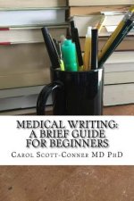 Medical Writing: A Brief Guide for Beginners