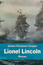 Lionel Lincoln: Le Si?ge de Boston