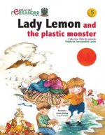 Lady Lemon and the Plastic Monster
