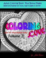 Coloring Love: Color me Inspirational Volume 2