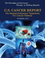 U.S. Cancer Report: November 2015: The newest anticancer treatments for cancer patients