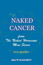 Naked Cancer: from The Naked Horoscope Mini Series