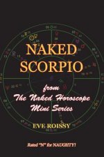 Naked Scorpio: from The Naked Horoscope Mini Series