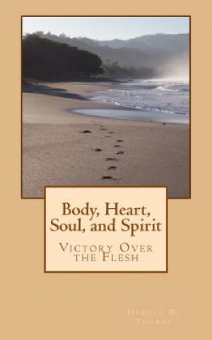 Body, Heart, Soul, and Spirit