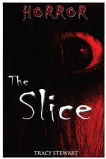 Horror: The Slice