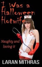 I Was a Halloween Hotwife
