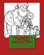 The Number 1 Christmas Coloring Book: 39 Festive Illustrations To Color