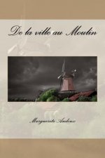 De la ville au Moulin