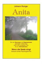 Anita - Ein von Neurosen und Depressionen gepraegter Lebensweg einer Frau: Versuch eines Psychogramms