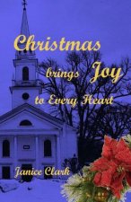Christmas Brings Joy: to Every Heart