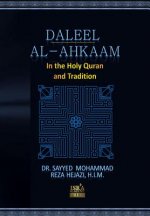 Daleel Alahkaam in Quran and Tradition: Islamic Law from Quran and Tradition