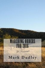 Marching Orders for 2016: 