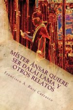 Míster Ánsar quiere ser dalái lama