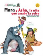 Mara y Asha, la ni?a que amaba la selva: Tomo 4-Colección Ayuda a los animales