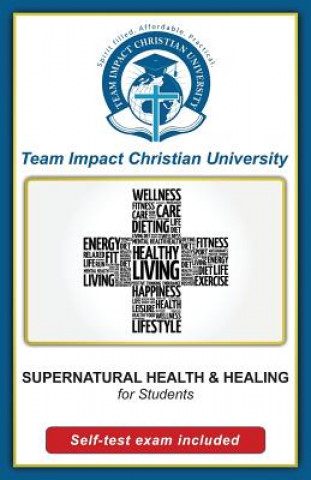 SUPERNATURAL HEALTH AND HEALING for students