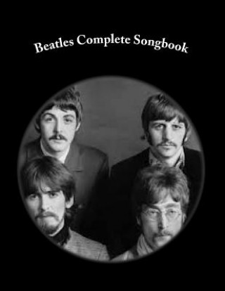 Beatles Complete Songbook: Beatles Easy Read Complete Songbook
