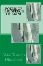 Poems Of The Speech Of Akini