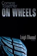 Coming Together: On Wheels