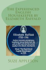 The Experienced English Housekeeper by Elizabeth Raffald