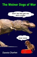 The Weiner Dogs of War