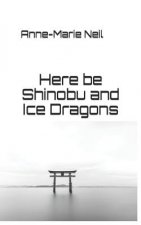 Here Be Shinobu and Ice Dragons