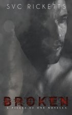 Broken - A Pieces Of One Novella (The Dark Life Collection)