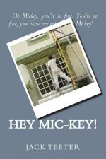 Hey Mic-Key!