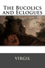 The Bucolics and Eclogues