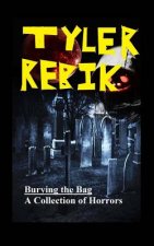 Burying the Bag: A Collection of Horrors