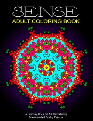 SENSE ADULT COLORING BOOK - Vol.1: relaxation coloring books for adults