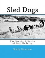 Sled Dogs: The Breeds & Basics of Dog Sledding