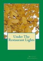 Under The Restaurant Lights