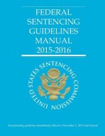 Federal Sentencing Guidelines Manual 2015-2016