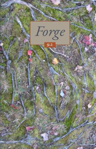 Forge Volume 9 Issue 2 (gnarly)