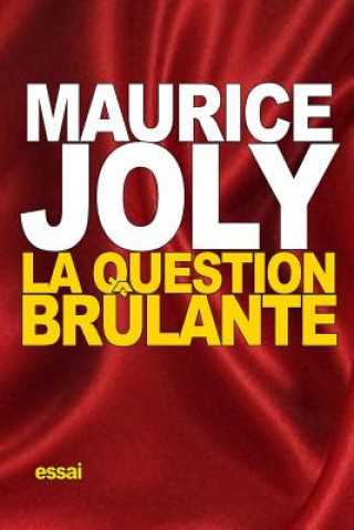 La Question br?lante
