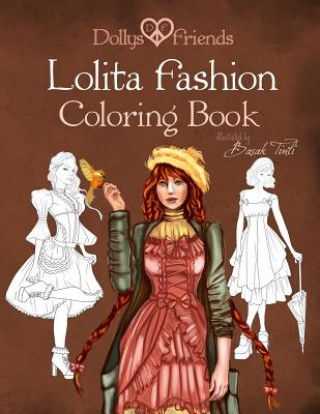Lolita Fashion Coloring Book Dollys and Friends