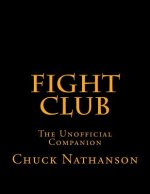 Fight Club: The Unofficial Companion
