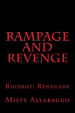 Rampage and Revenge: Bigfoot: Renegade